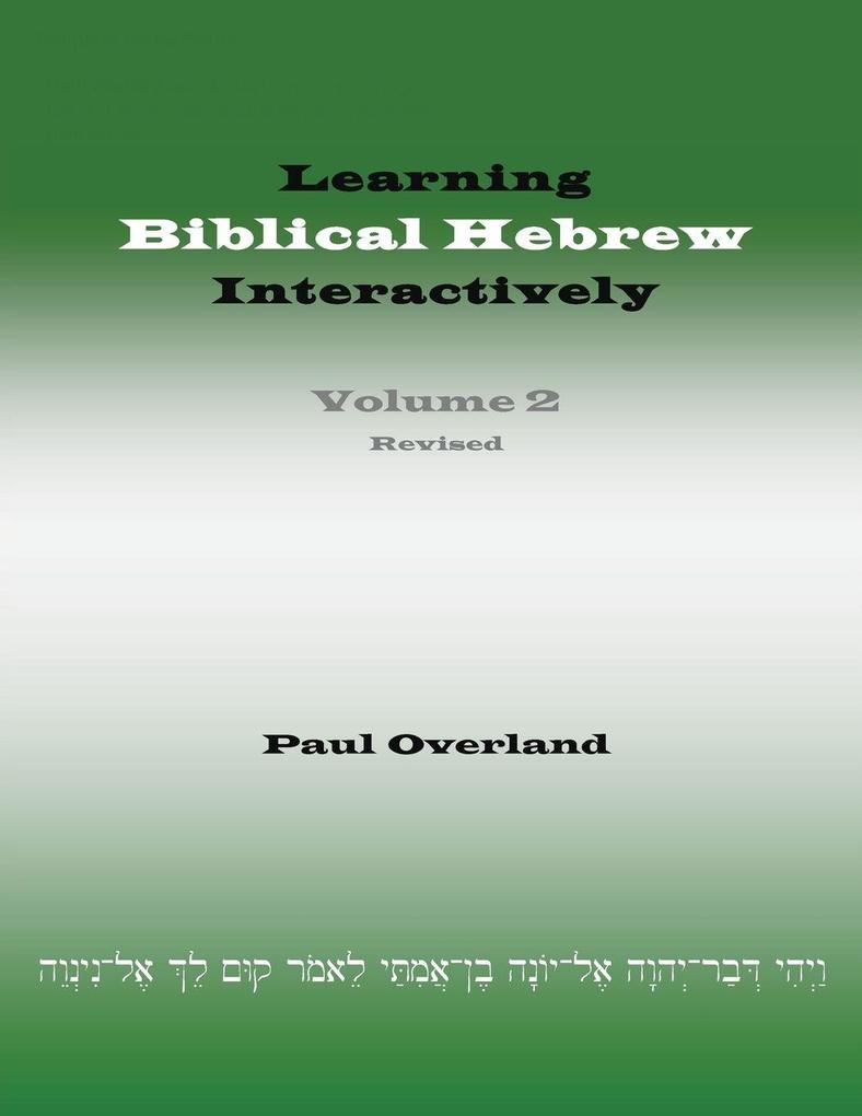Learning Biblical Hebrew Interactively 2 (Student Edition Revised)