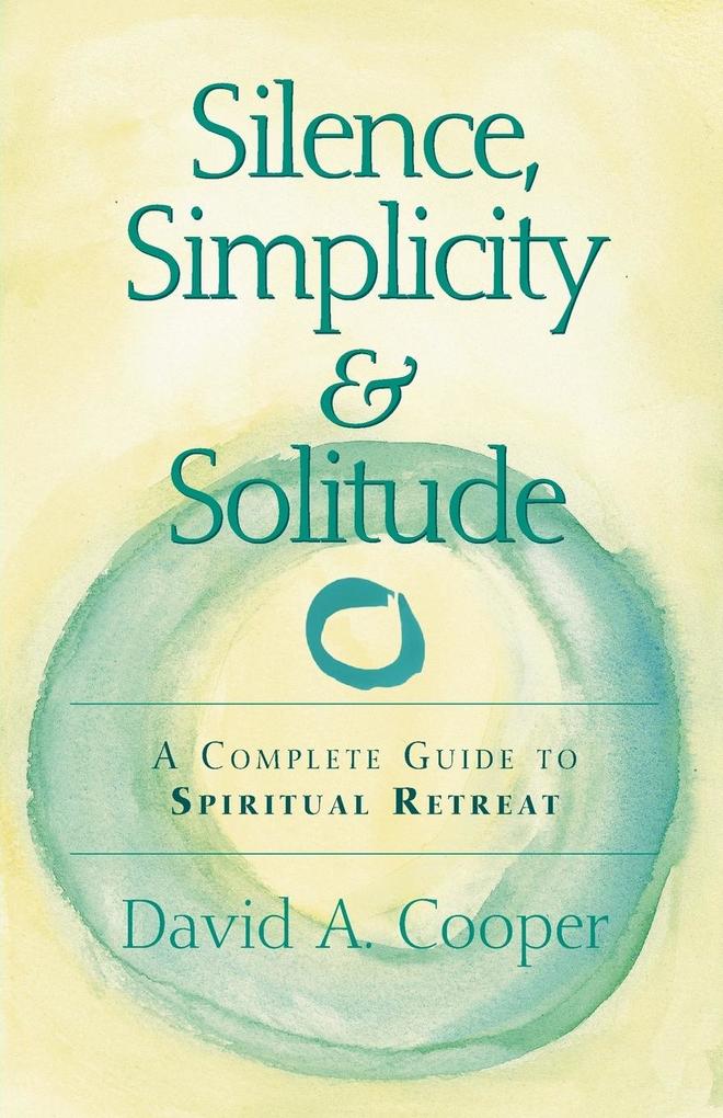 Silence Simplicity & Solitude