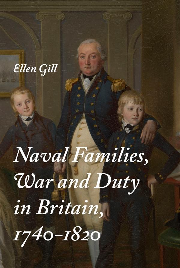 Naval Families War and Duty in Britain 1740-1820