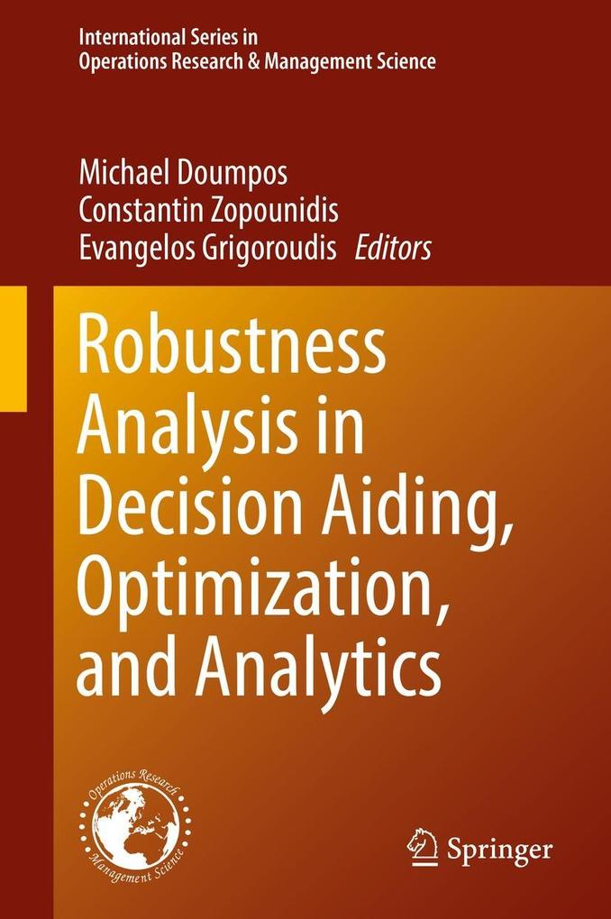 Robustness Analysis in Decision Aiding Optimization and Analytics