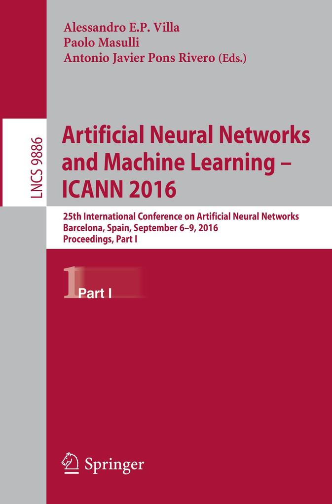 Artificial Neural Networks and Machine Learning ICANN 2016