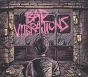 Bad Vibrations-Deluxe Edition