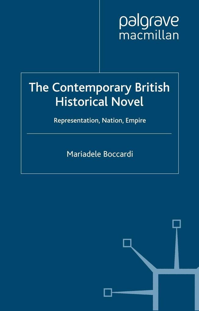 The Contemporary British Historical Novel