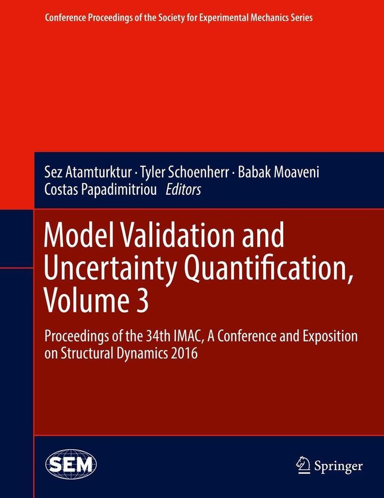 Model Validation and Uncertainty Quantification Volume 3