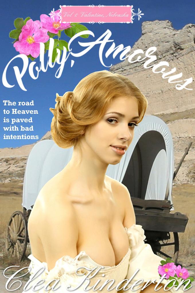 Polly Amorous: Vol 1: Valentine Nebraska