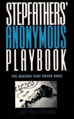 Stepfathers‘ Anonymous Playbook
