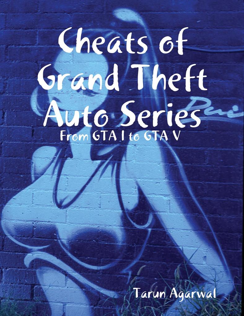 Cheats of Grand Theft Auto Series