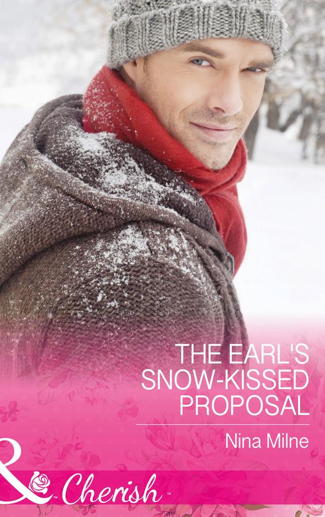 The Earl‘s Snow-Kissed Proposal (Mills & Boon Cherish)