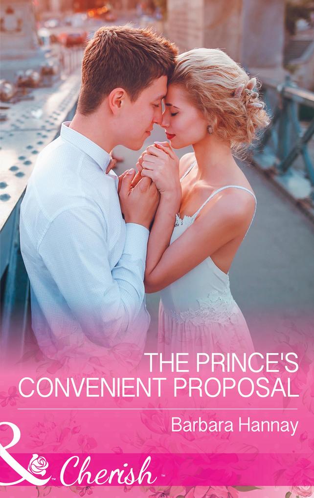The Prince‘s Convenient Proposal (Mills & Boon Cherish)