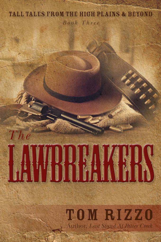 The LawBreakers (Tall Tales from the High Plains & Beyond #3)