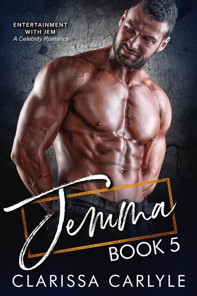 Jemma 5: A Celebrity Romance (Entertainment with Jem #5)