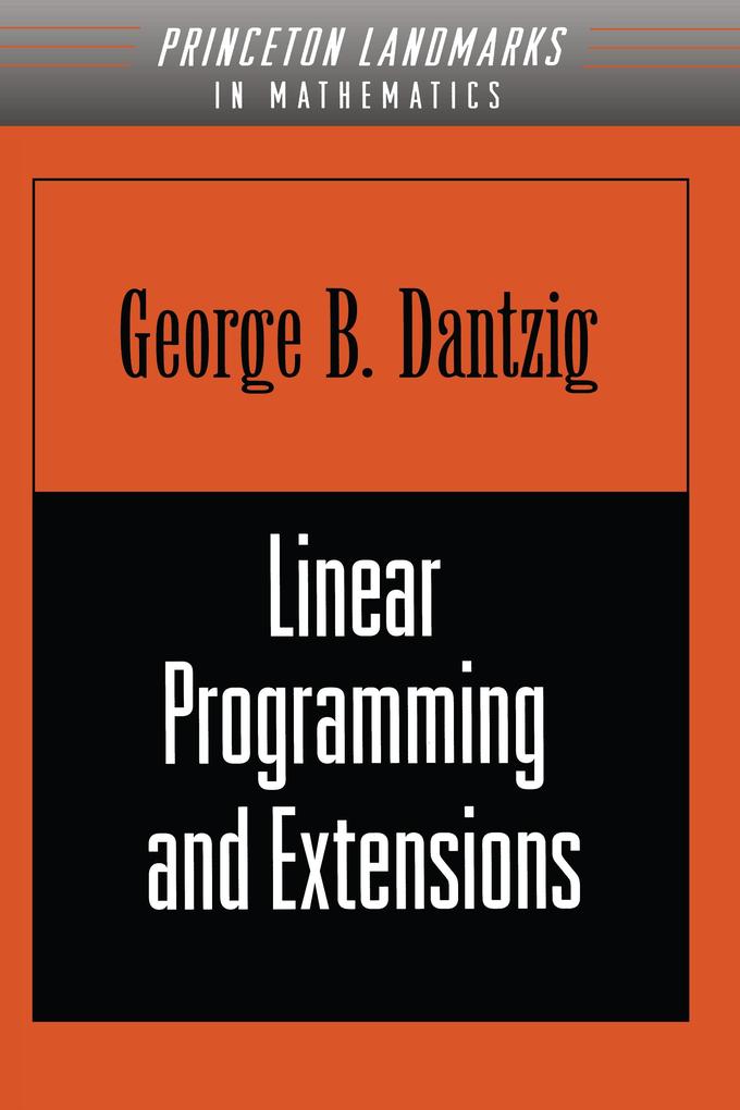 Linear Programming and Extensions - George Dantzig