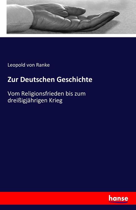 Zur Deutschen Geschichte - Leopold von Ranke
