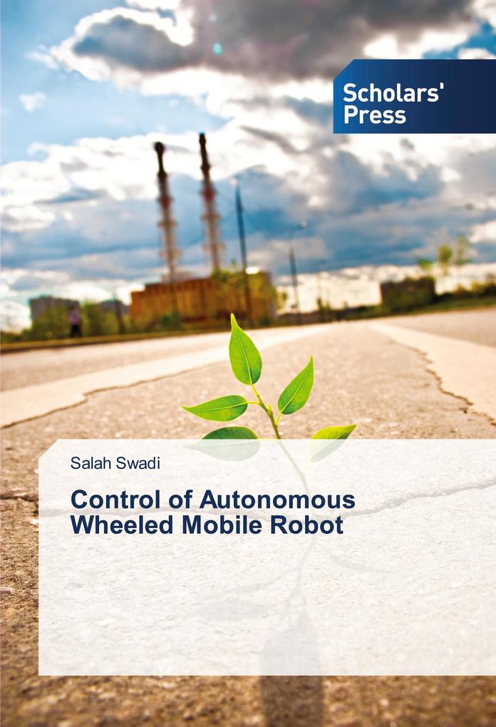 Control of Autonomous Wheeled Mobile Robot
