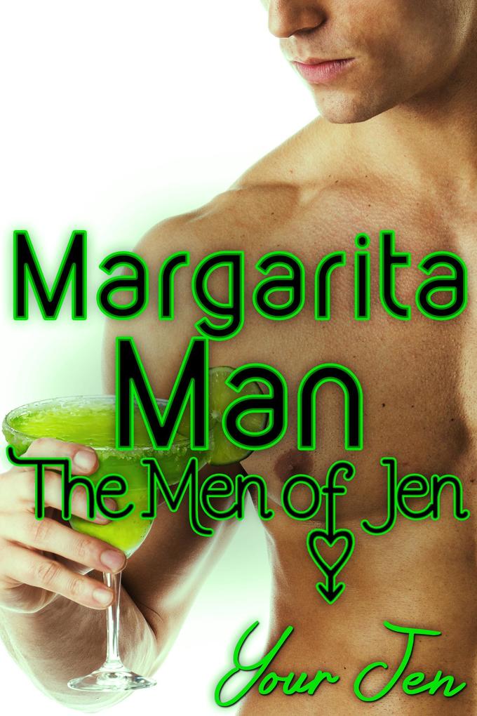 Margarita Man (The Men of Jen #3)