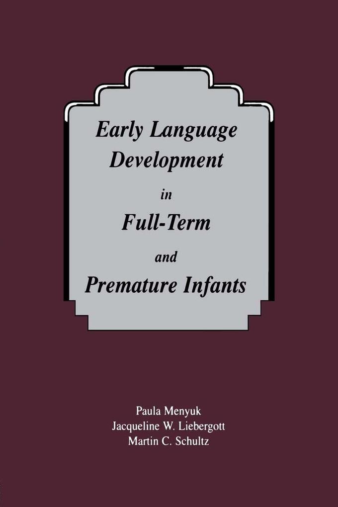 Early Language Development in Full-term and Premature infants