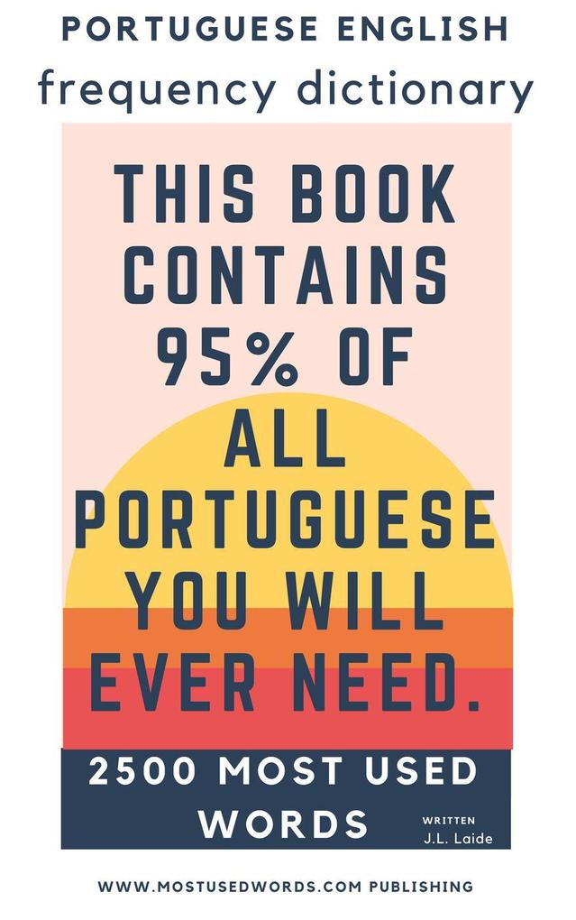 Portuguese English Frequency Dictionary - Essential Vocabulary - 2.500 Most Used Words