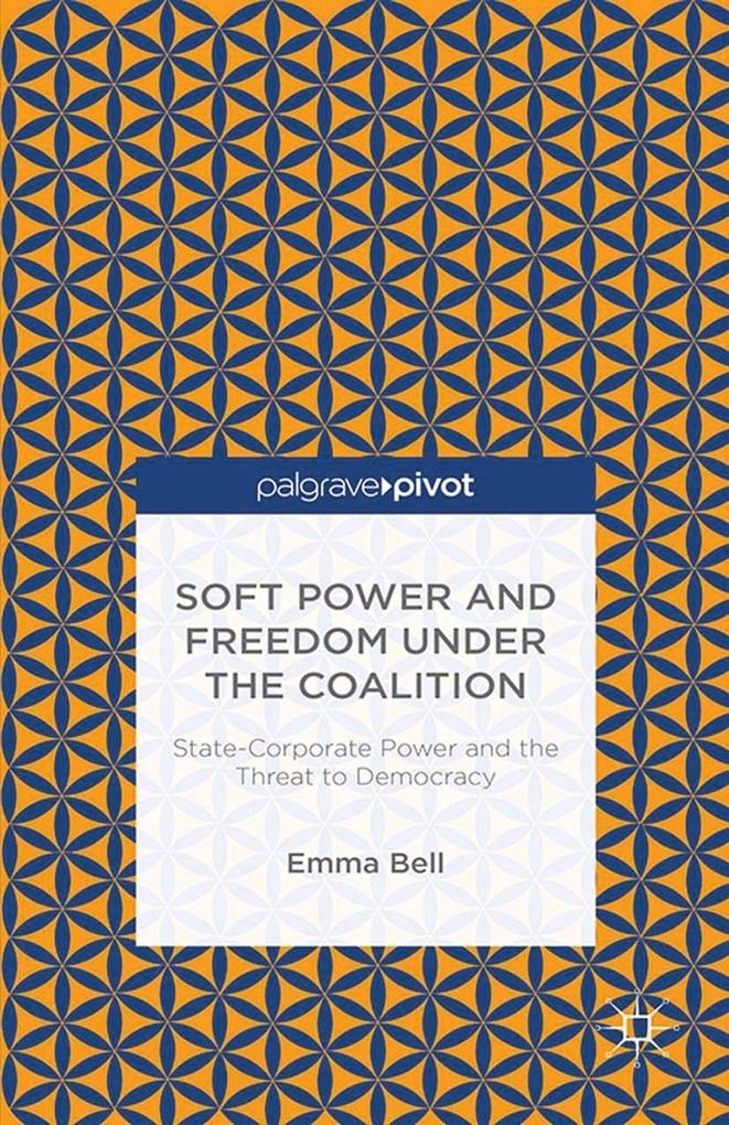 Soft Power and Freedom under the Coalition