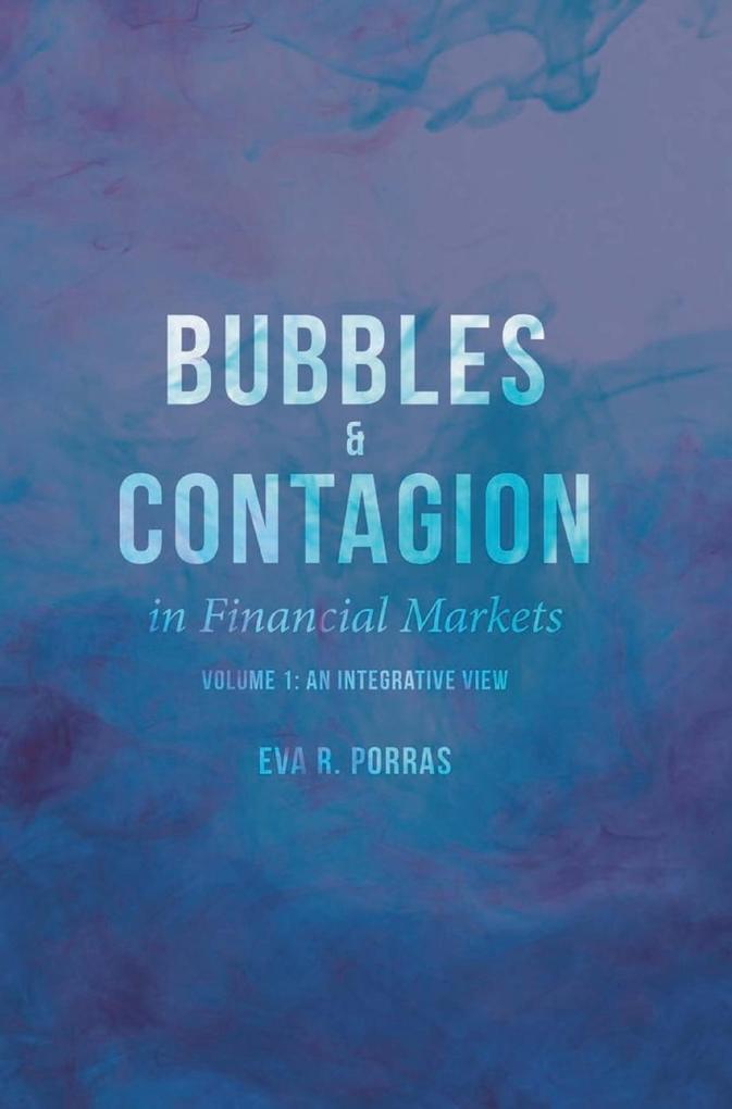 Bubbles and Contagion in Financial Markets Volume 1