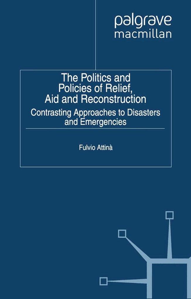 The Politics and Policies of Relief Aid and Reconstruction