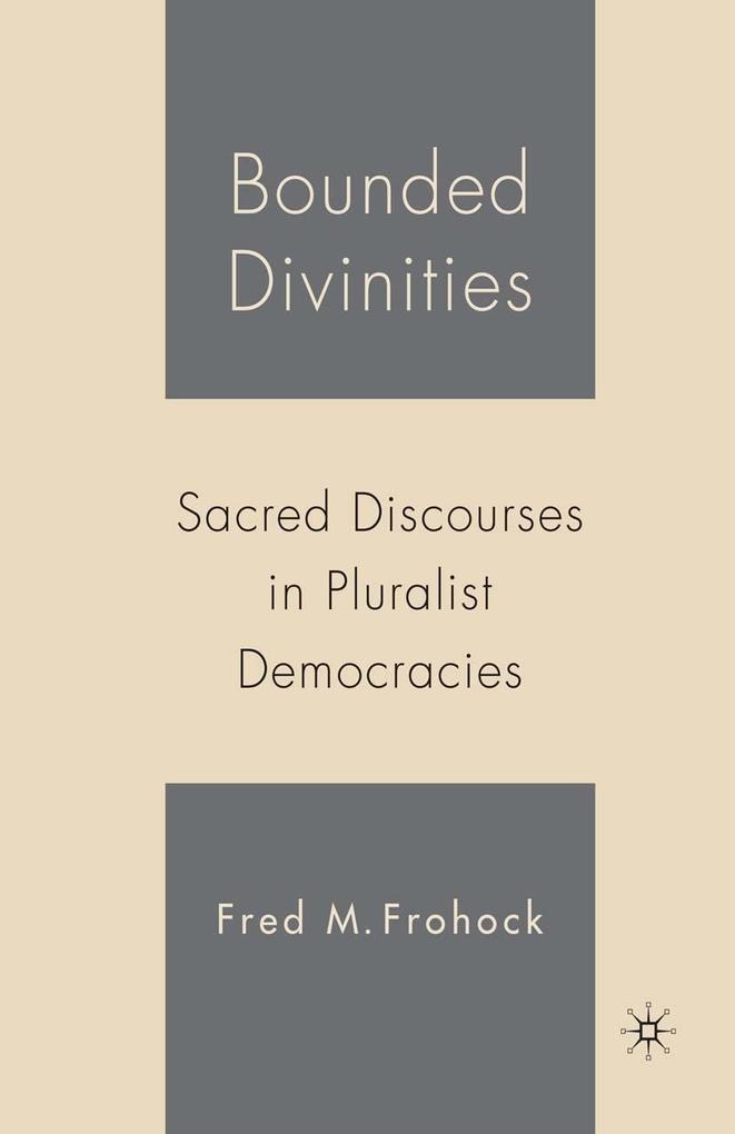 Bounded Divinities
