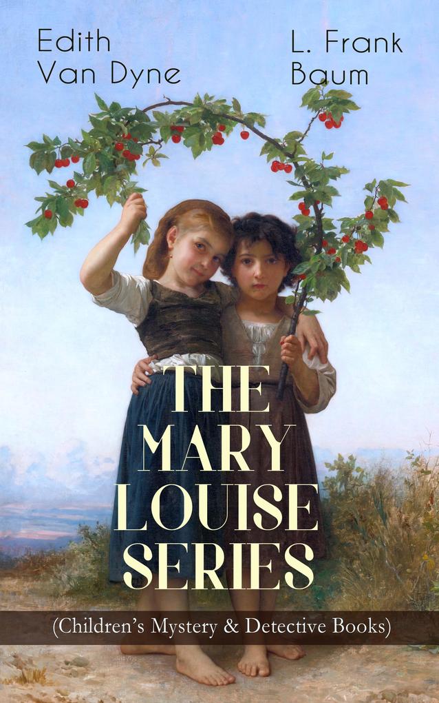 THE MARY LOUISE SERIES (Children‘s Mystery & Detective Books)