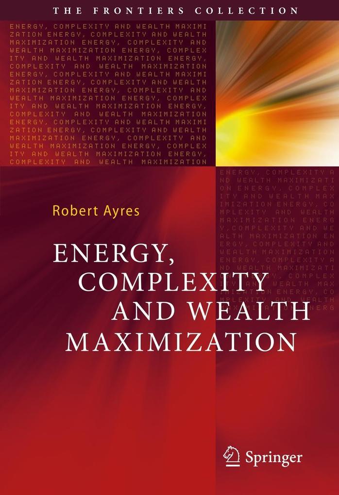 Energy Complexity and Wealth Maximization