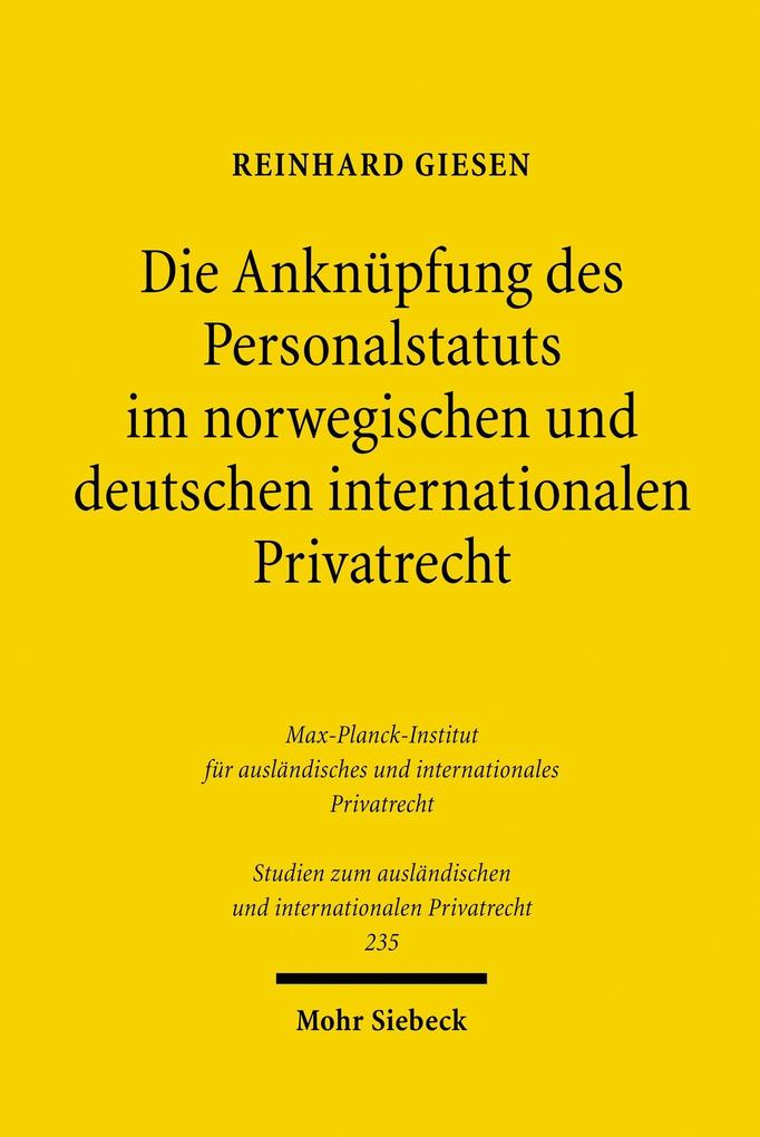Die Anknüpfung des Personalstatuts im norwegischen und deutschen internationalen Privatrecht