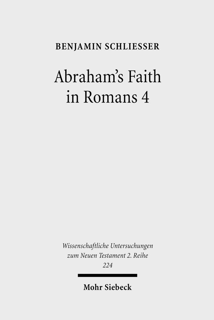 Abraham's Faith in Romans 4