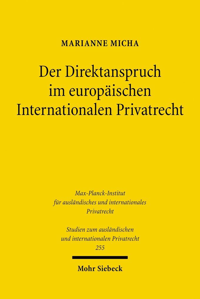Der Direktanspruch im europäischen Internationalen Privatrecht