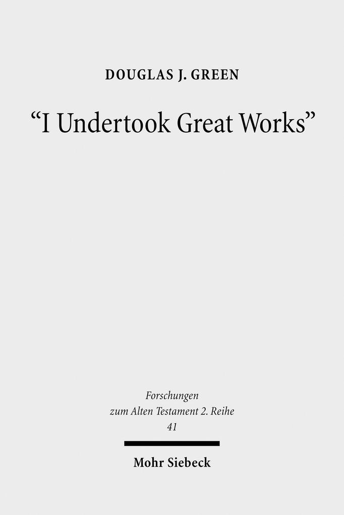 ´I Undertook Great Works´ als eBook Download von Douglas J. Green - Douglas J. Green