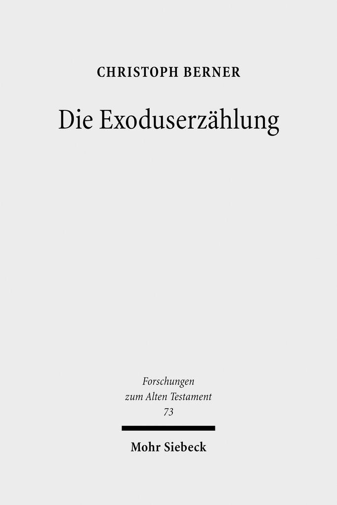 Die Exoduserzählung - Christoph Berner