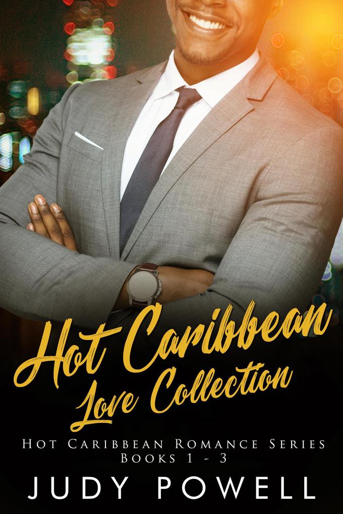 Hot Caribbean Love Collection (The Hot Caribbean Love Series)