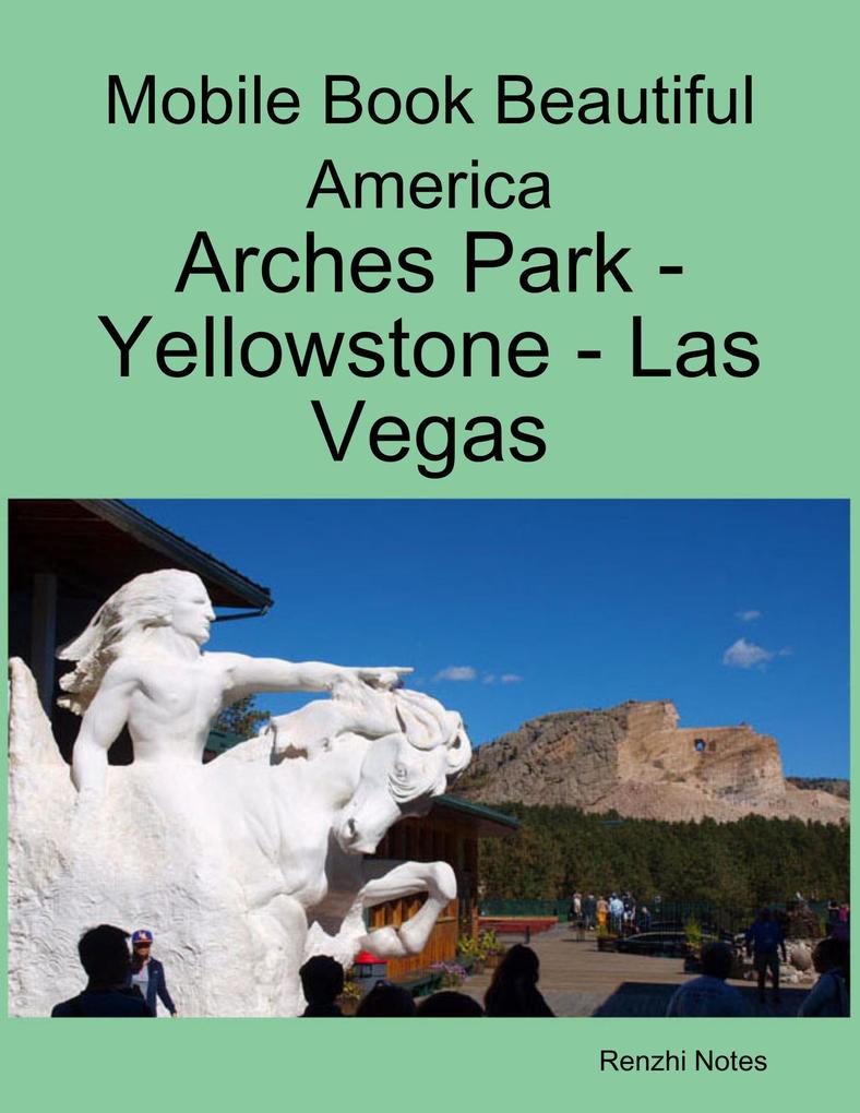 Mobile Book Beautiful America: Arches Park - Yellowstone - Las Vegas