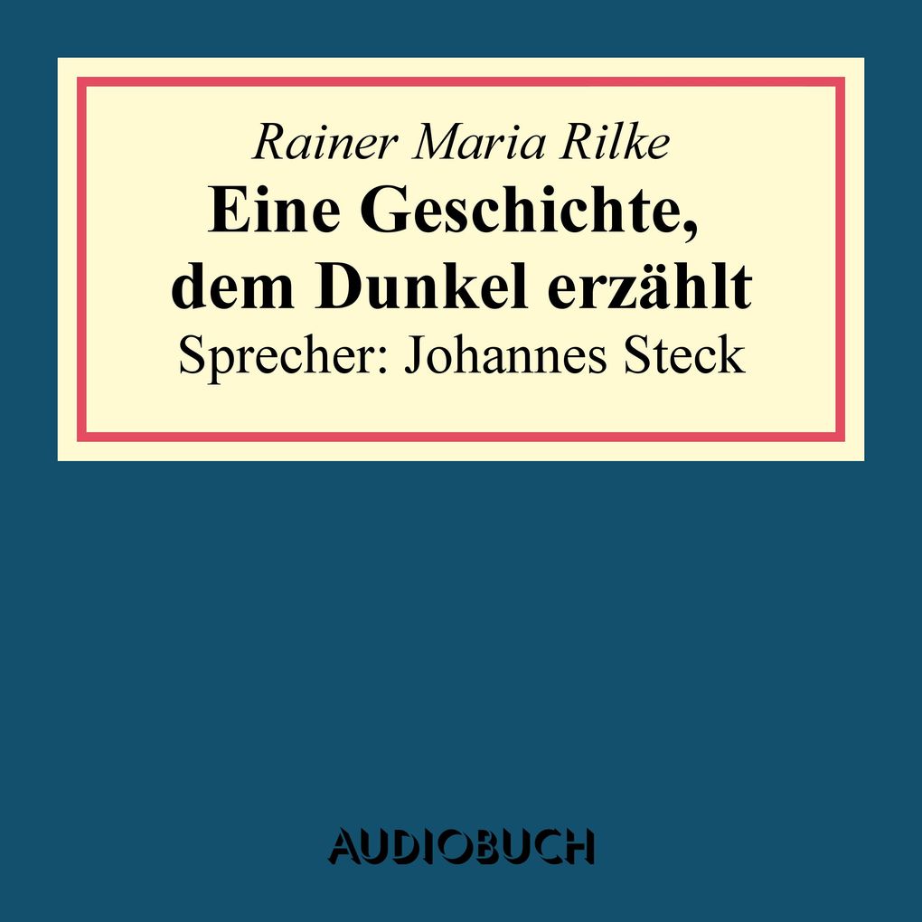 Eine Geschichte dem Dunkel erzählt (aus: Geschichten vom lieben Gott)