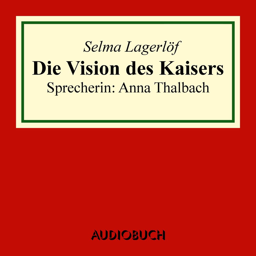 Die Vision des Kaisers