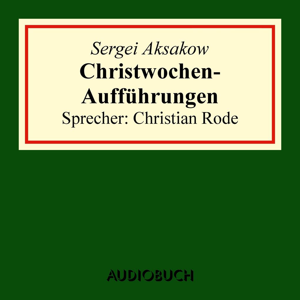 Christwochen-Aufführungen (Auszug aus: Familienchronik)