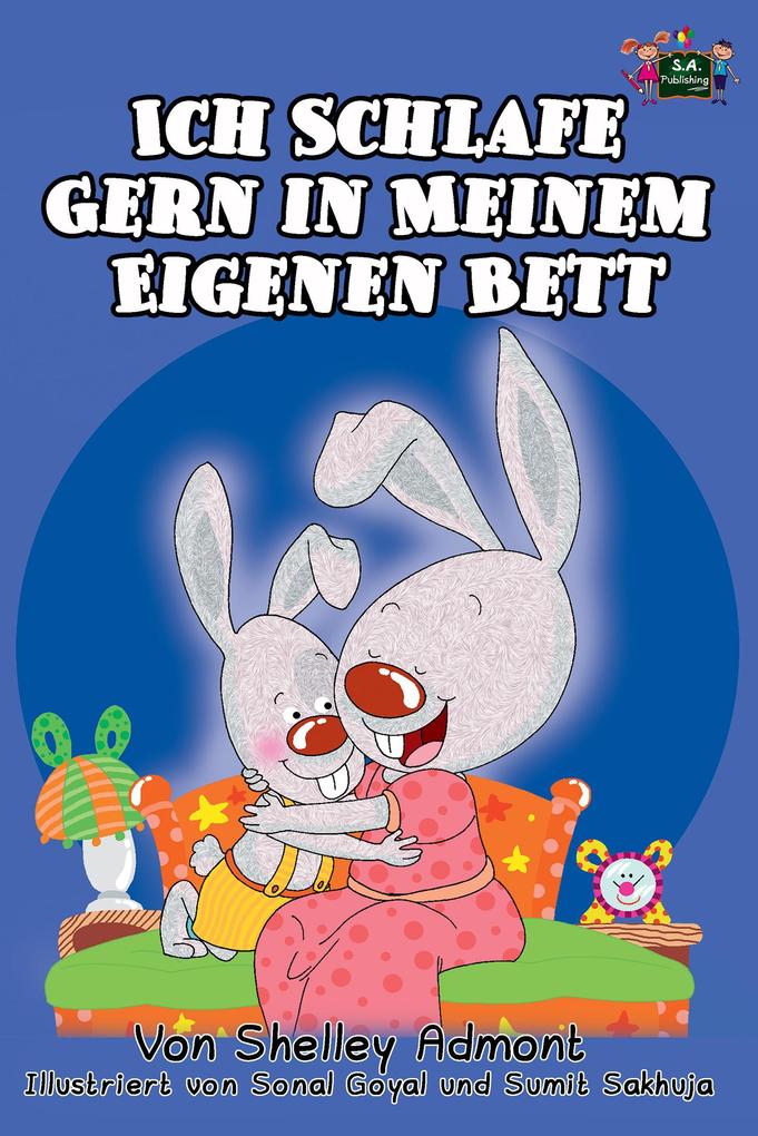 Ich Schlafe Gern in Meinem Eigenen Bett (German Language Children‘s Book)