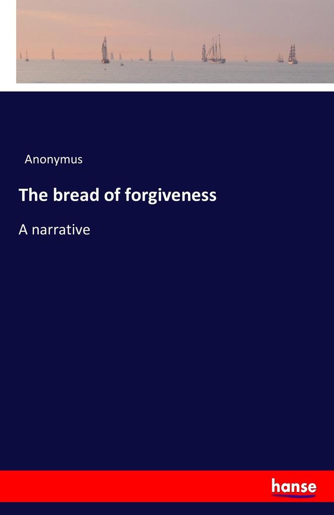 The bread of forgiveness