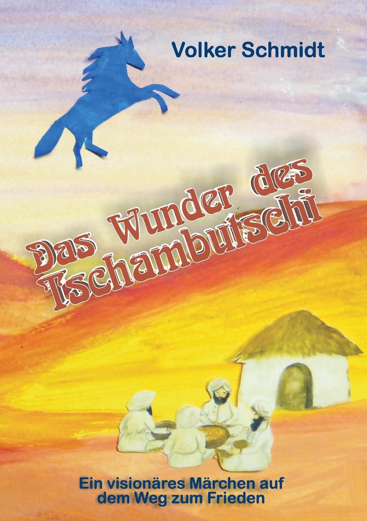 Image of Das Wunder des Tschambutschi