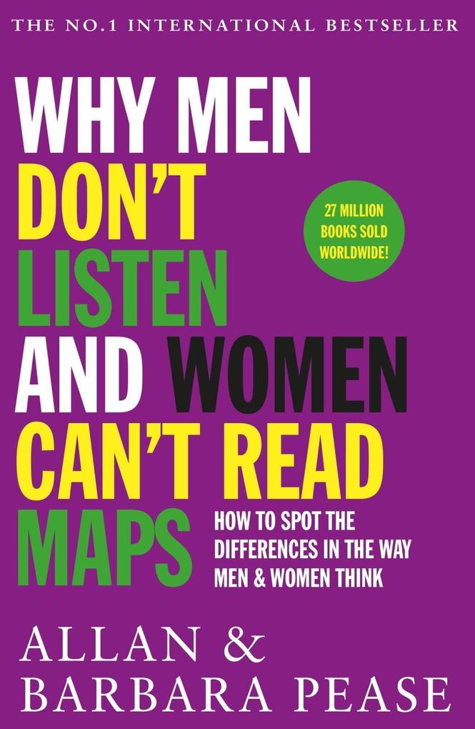 Why Men Don‘t Listen & Women Can‘t Read Maps