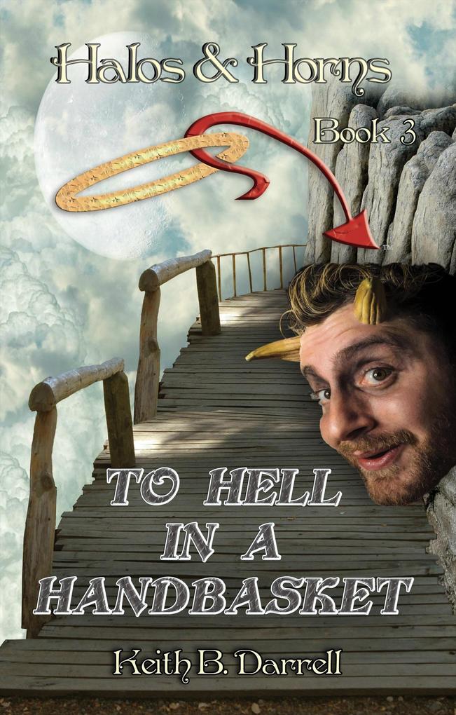 To Hell in a Handbasket (Halos & Horns #3)