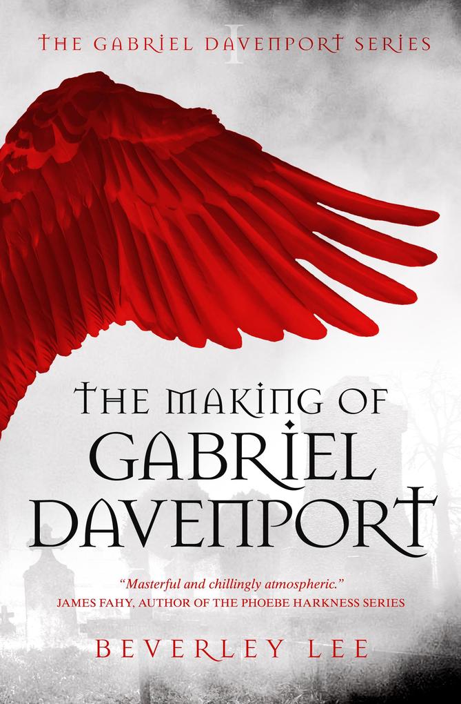 The Making of Gabriel Davenport (Gabriel Davenport Series #1)