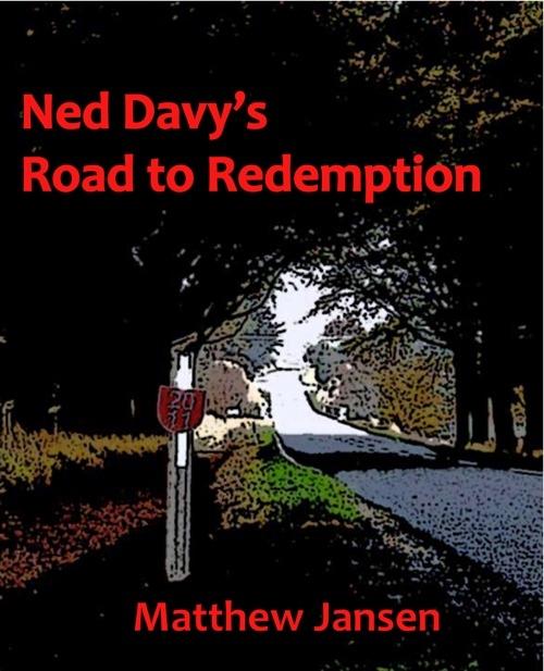 Ned Davy‘s Road to Redemption