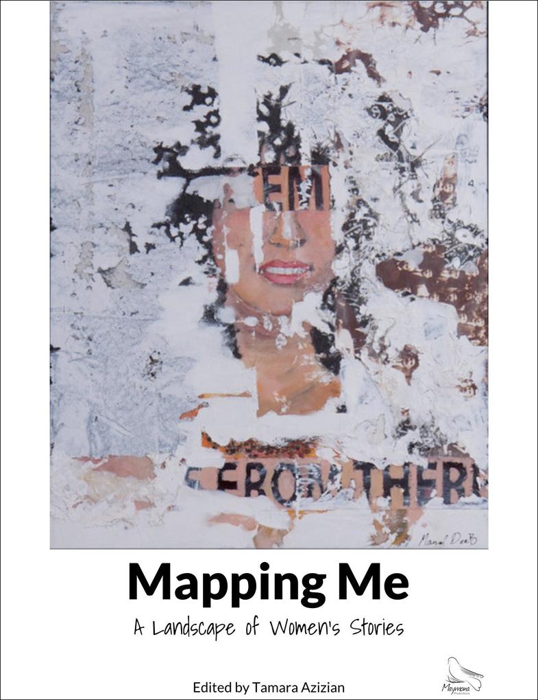 Mapping Me: A Landscape of Women‘s Stories