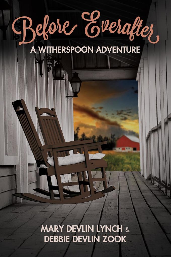 Before Everafter: A Witherspoon Adventure (Book Three of the Witherspoon Healers