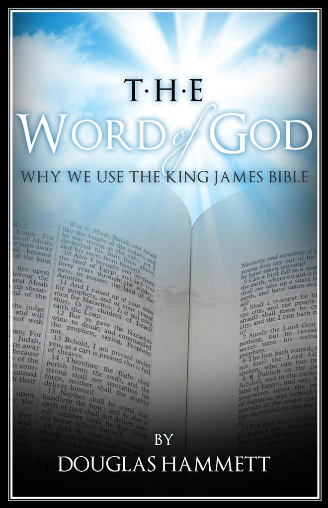 Word of God: Why We Use the King James Bible