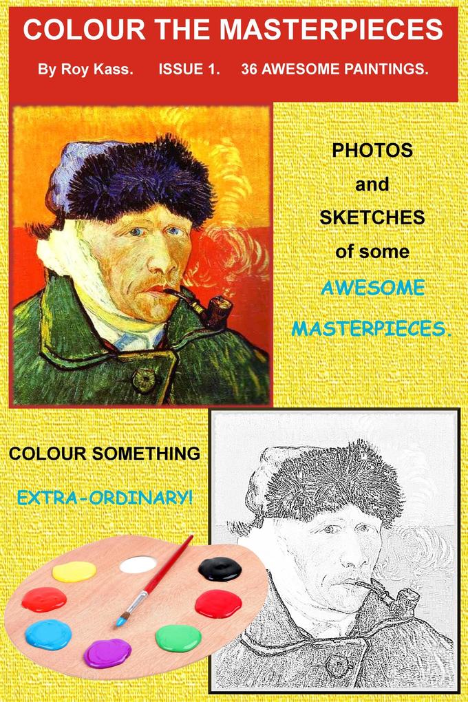Color the Masterpieces: Issue 1 - 36 Awesome Paintings