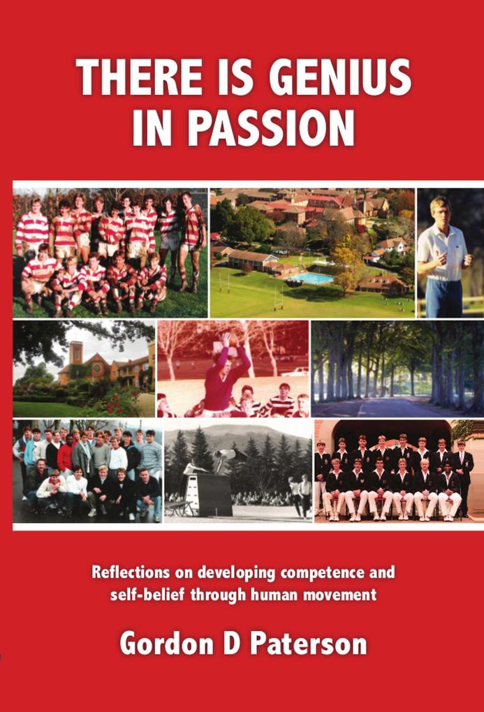 There is Genius in Passion: Reflections on developing competence and self-belief through human movement