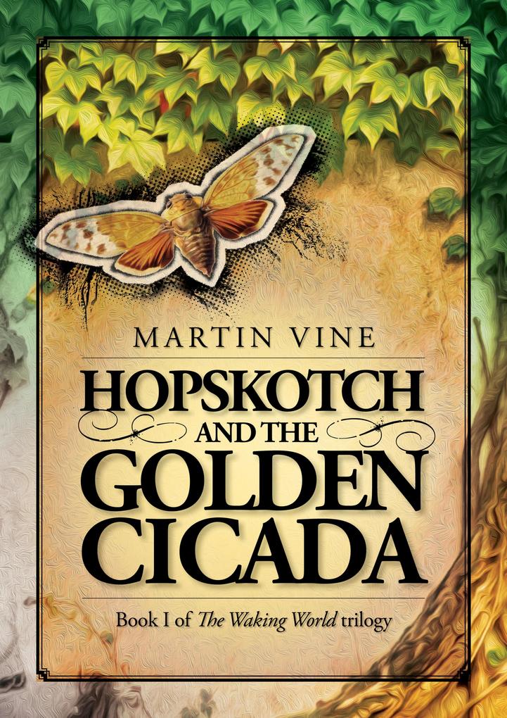 Hopskotch and the Golden Cicada